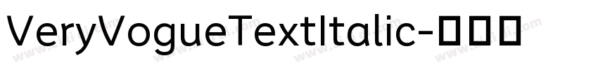 VeryVogueTextItalic字体转换 VeryVogueTextItalic字体转换
