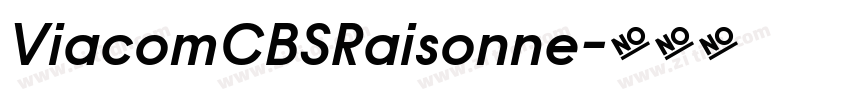 ViacomCBSRaisonne字体转换