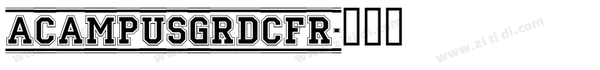 ACampusGrDcFr字体转换