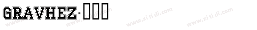 GRAVHEZ字体转换