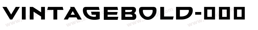 VintageBold字体转换