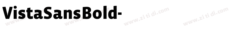 VistaSansBold字体转换 VistaSansBold字体转换