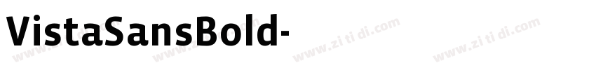 VistaSansBold字体转换 VistaSansBold字体转换
