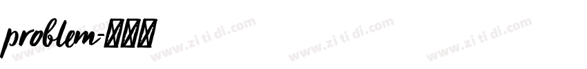 problem字体转换