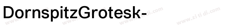 DornspitzGrotesk字体转换