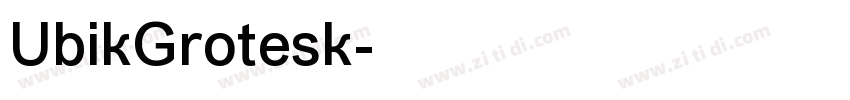 UbikGrotesk字体转换