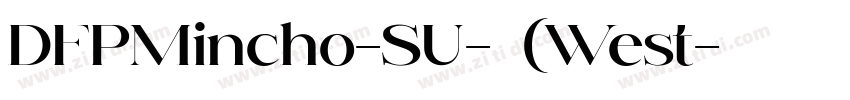 DFPMincho-SU-普通(West字体转换