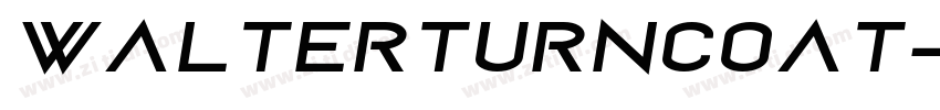 WalterTurncoat字体转换