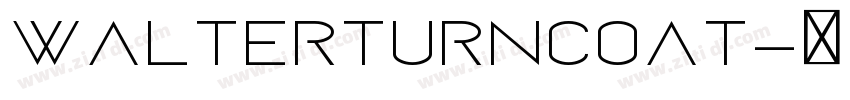 WalterTurncoat字体转换