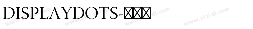 DISPLAYDOTS字体转换