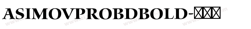 AsimovProBdBold字体转换