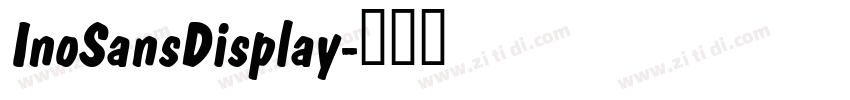 InoSansDisplay字体转换 InoSansDisplay字体转换