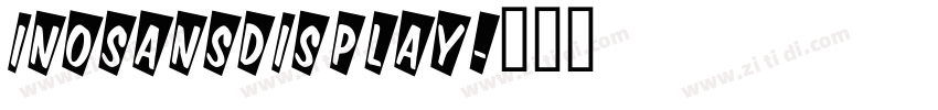 InoSansDisplay字体转换 InoSansDisplay字体转换