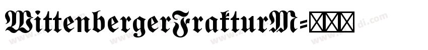 WittenbergerFrakturM字体转换