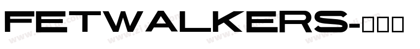 FETWALKERS字体转换