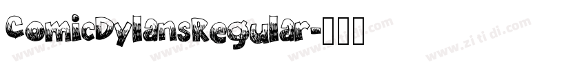 ComicDylansRegular字体转换