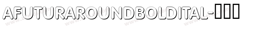 AFuturaRoundBoldItal字体转换 AFuturaRoundBoldItal字体转换