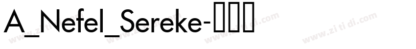 A_Nefel_Sereke字体转换
