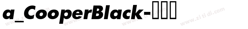 a_CooperBlack字体转换 a_CooperBlack字体转换