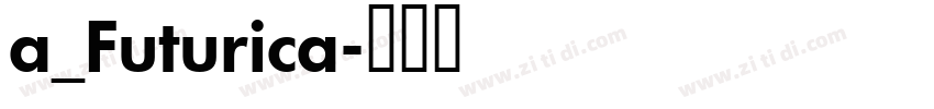 a_Futurica字体转换