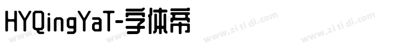 HYQingYaT字体转换