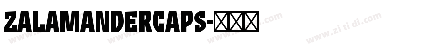 ZalamanderCaps字体转换 ZalamanderCaps字体转换