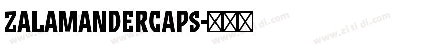 ZalamanderCaps字体转换 ZalamanderCaps字体转换