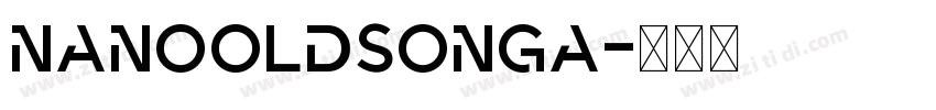 NanoOldSongA字体转换