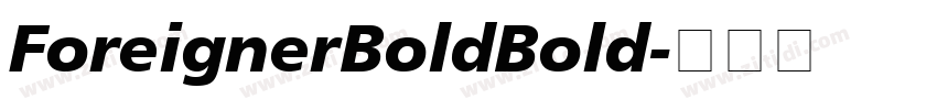 ForeignerBoldBold字体转换