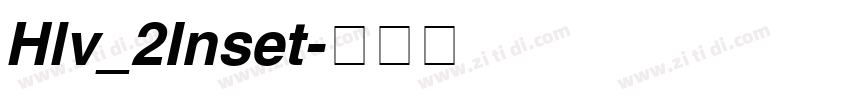 Hlv_2Inset字体转换