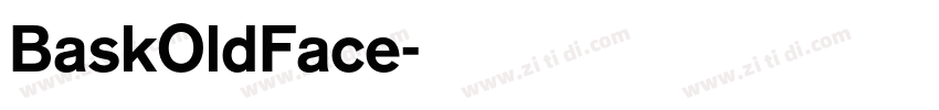 BaskOldFace字体转换