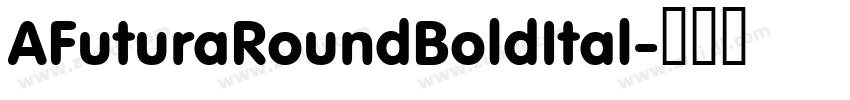 AFuturaRoundBoldItal字体转换 AFuturaRoundBoldItal字体转换