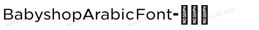 BabyshopArabicFont字体转换 BabyshopArabicFont字体转换