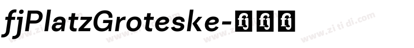 fjPlatzGroteske字体转换