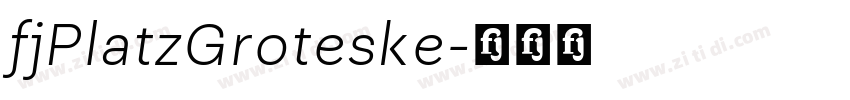 fjPlatzGroteske字体转换