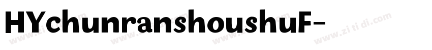HYchunranshoushuF字体转换