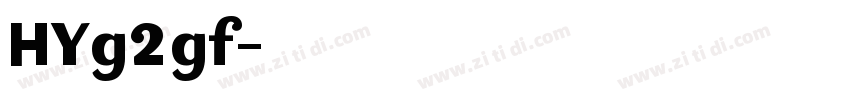 HYg2gf字体转换