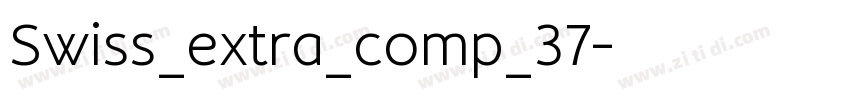Swiss_extra_comp_37字体转换