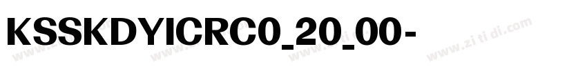 KSSKDYICRC0_20_00字体转换