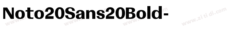 Noto20Sans20Bold字体转换