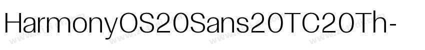 HarmonyOS20Sans20TC20Th字体转换