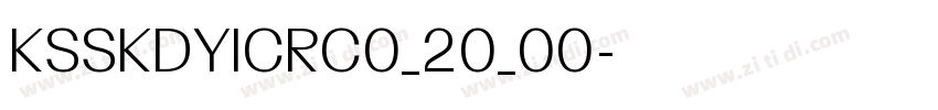 KSSKDYICRC0_20_00字体转换