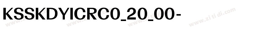 KSSKDYICRC0_20_00字体转换