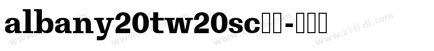 albany20tw20sc字体字体转换