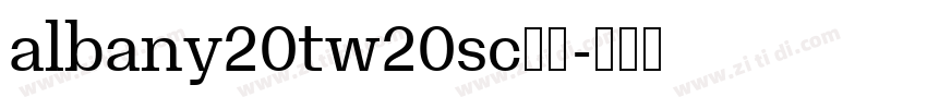 albany20tw20sc字体字体转换