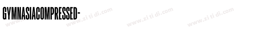 GymnasiaCompressed字体转换
