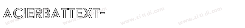 AcierBATText字体转换