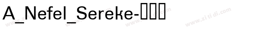 A_Nefel_Sereke字体转换