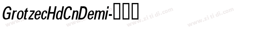 GrotzecHdCnDemi字体转换