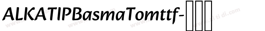 ALKATIPBasmaTomttf字体转换